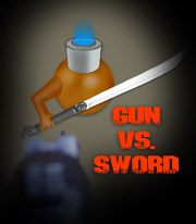 Gun vs. Sword