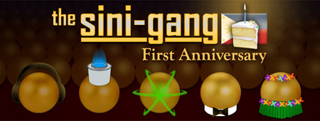 Sini-Gang First Anniversary